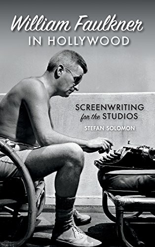 Cover for William Faulkner in Hollywood