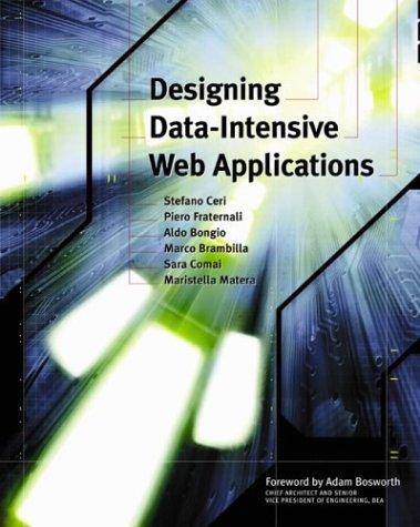 Cover for Designing Data-Intensive Web Applications (The Morgan Kaufmann Series in Data Management Systems)