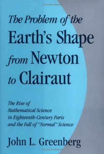 Cover for The problem of the earth's shape from Newton to Clairaut