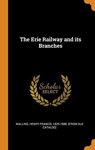 Cover for The Erie Railway and Its Branches