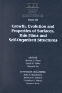 Cover for Growth, Evolution, and Properties of Surfaces, Thin Films, and Self-Organized Structures