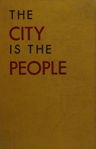Cover for The city is the people.