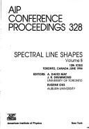 Cover for Spectral Line Shapes - Volume 8 - 12th ICSLS