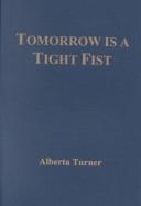 Cover for Tomorrow is a tight fist