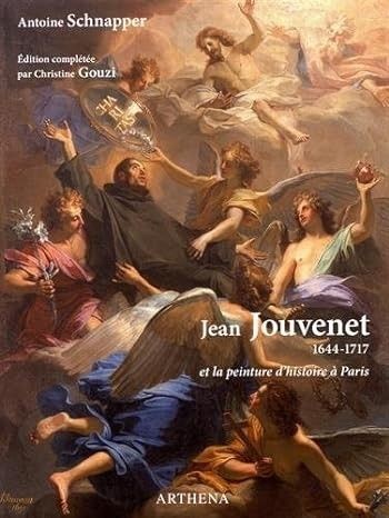 Cover for Jean Jouvenet (1644-1717) et la peinture d'histoire à Paris