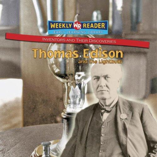 Cover for Thomas Edison and the Light Bulb (Inventors and Their Discoveries)