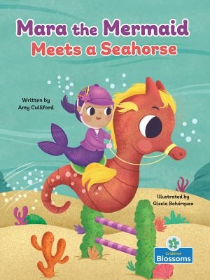 Cover for Mara the Mermaid Meets a Seahorse