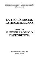 Cover for La teoría social latinoamericana