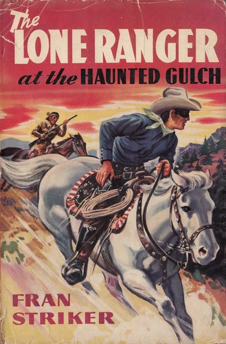 Cover for The Lone Ranger at the Haunted Gulch