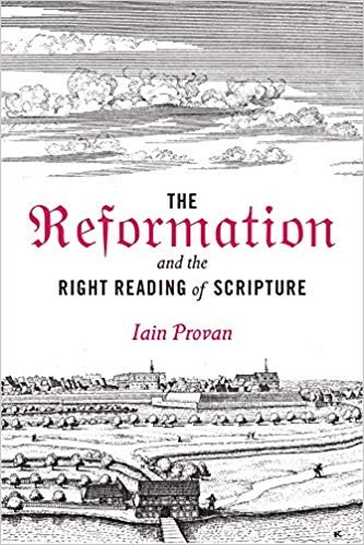 Cover for The Reformation and the Right Reading of Scripture