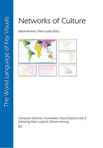 Cover for Networks of Culture: For Professors Winfried Noth (born September 12, 1944) and Otthein Herzog (born September 25, 1944): two pioneers in semiotics ... Sciences, Humanities, Social Sciences)