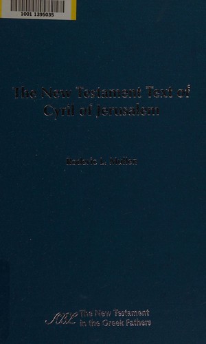 Cover for The New Testament text of Cyril of Jerusalem