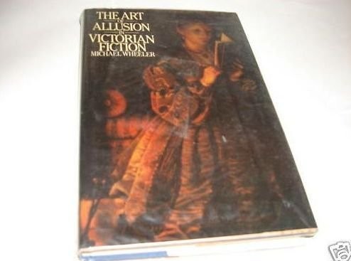 Cover for The art of allusion in Victorian fiction