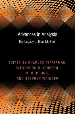 Cover for Advances In Analysis The Legacy Of Elias M Stein
