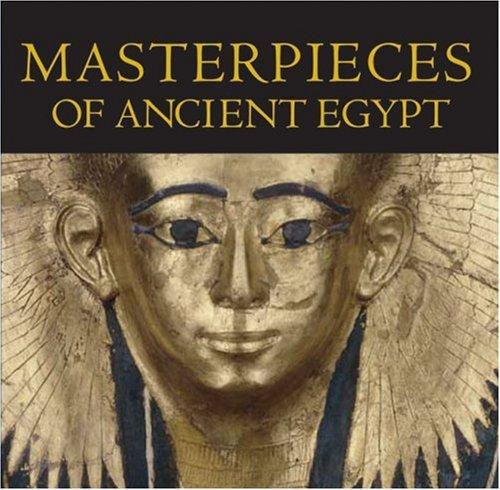 Cover for Masterpieces of Ancient Egypt