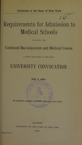Cover for Requirements for admission to medical schools including the combined baccalaureate and medical course