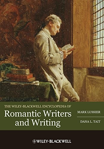 Cover for Wiley-Blackwell Encyclopedia of Romantic Writers and Writing