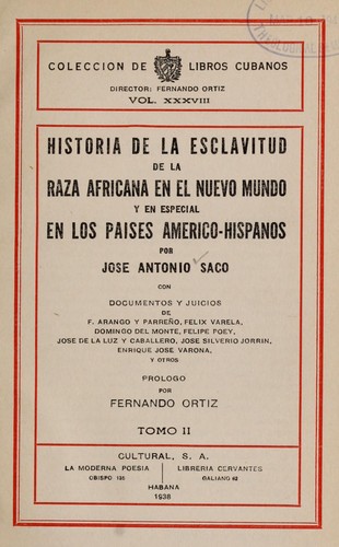 Cover for Historia de la esclavitud de la raza African en el nuevo mundo y en especial en los países américo-hispanos