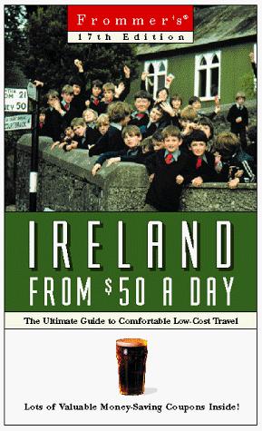 Cover for Frommer's Ireland from $50 a Day (17th Ed.)
