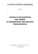 Cover for Ausztria és Magyarország ipari termelési és termelékenységi színvonalának összehasonlítása