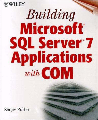 Cover for Building Microsoft(r) SQL Server(r) 7 Applications with COM