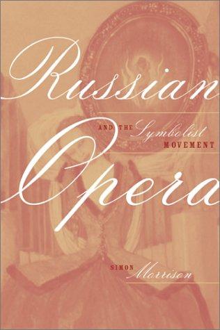 Cover for Russian Opera and the Symbolist Movement