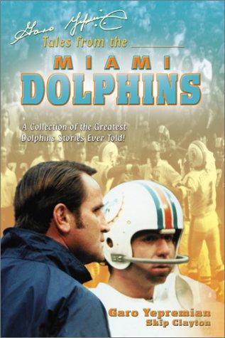 Cover for Garo Yepremian's Tales from the Miami Dolphins