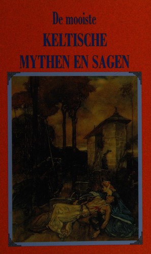 Cover for De mooiste Keltische mythen en sagen