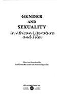 Cover for Gender and sexuality in African literature and film