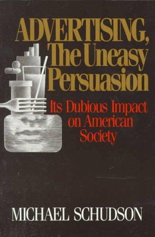 Cover for Advertising, the Uneasy Persuasion