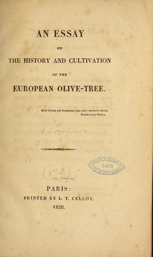 Cover for An essay on the history and cultivation of the European olive tree...