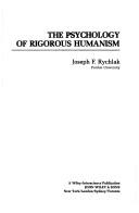 Cover for The psychology of rigorous humanism