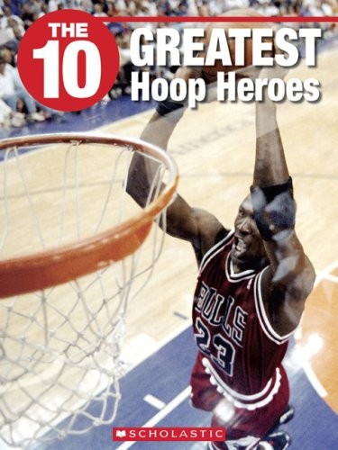 Cover for The 10 Greatest Hoop Heroes