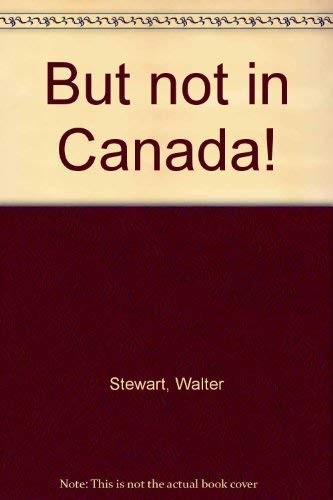 Cover for But not in Canada!