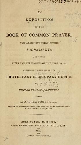 Cover for An exposition of the Book of common prayer, and administration of the sacraments ... according to the use of the Protestant Episcopal Church in the United States of America