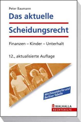 Cover for Das aktuelle Scheidungsrecht. Finanzen, Kinder, Unterhalt.