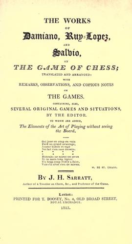Cover for The works of Damiano, Ruy-Lopez, and Salvio on the game of chess