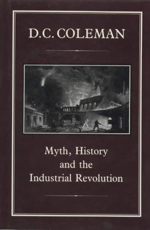 Cover for Myth, History and the Industrial Revolution