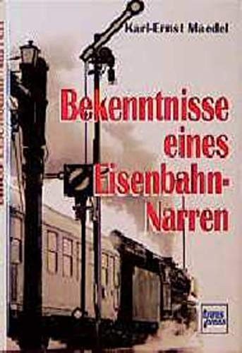Cover for Bekenntnisse eines Eisenbahnnarren.