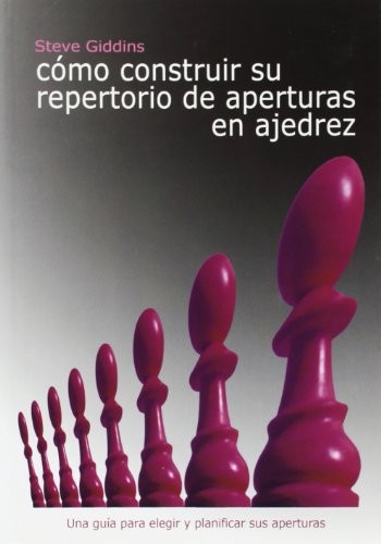 Cover for Cómo construir su repertorio de aperturas en ajedrez