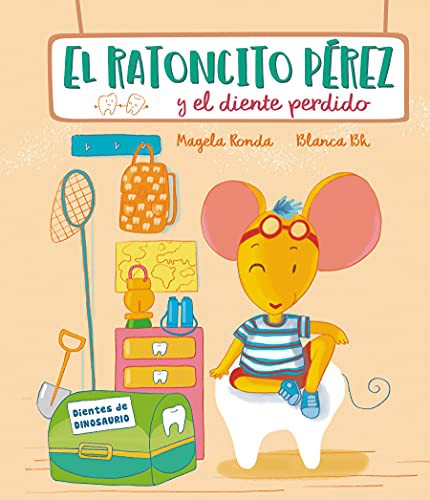 Cover for El Ratoncito Pérez y el diente perdido / Tooth Fairy Perez and the Missing Tooth