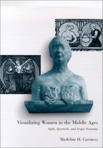 Cover for Visualizing Women in the Middle Ages