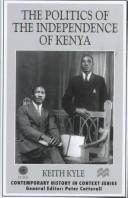 Cover for The politics of the independence of Kenya