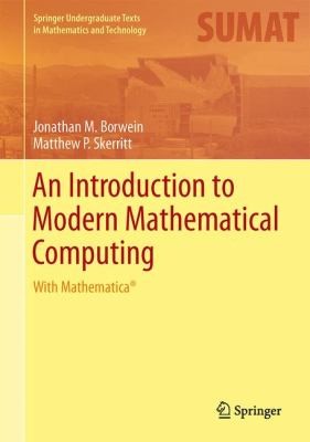 Cover for An Introduction to Modern Mathematical Computing
            
                Springer Undergraduate Texts in Mathematics and Technology