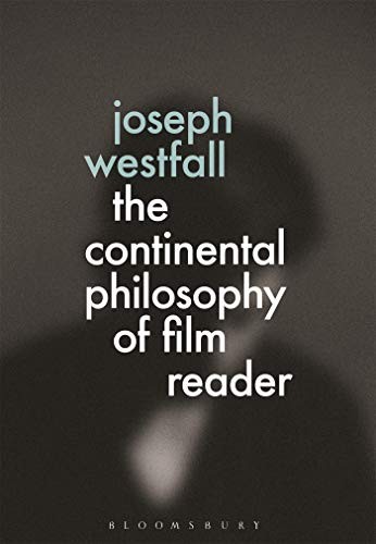 Cover for The Continental Philosophy of Film Reader