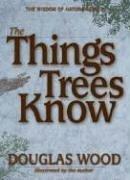 Cover for The Things Trees Know (Wisdom of Nature)