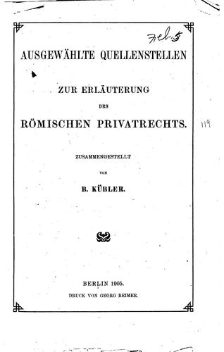 Cover for Ausgewählte Quellenstellen zur Erläuterung des römischen Privatrechts