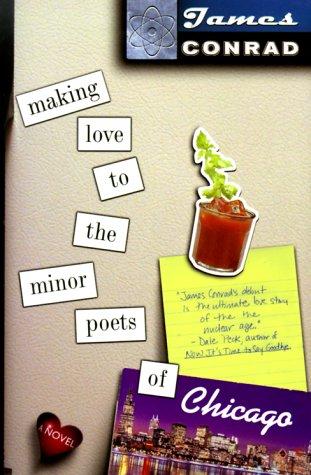 Cover for Making love to the minor poets of Chicago