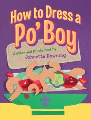 Cover for How To Dress A Poboy