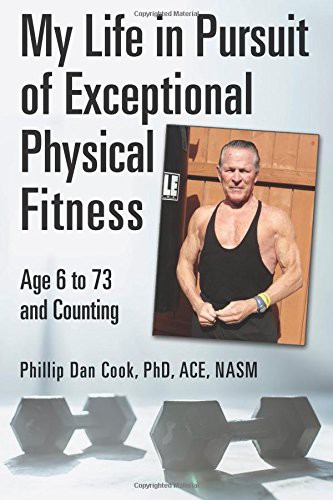Cover for My Life in Pursuit of Exceptional Physical Fitness